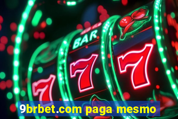 9brbet.com paga mesmo